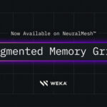 WEKA Breaks The AI Memory Barrier With Augmented Memory Grid on NeuralMesh