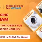 グローバル・ソーシング・フェア・ベトナム（Global Sourcing Fair Vietnam） 2026：アジアでの調達ジャーニーに不可欠のホーチミン市の工場直結型ハブ