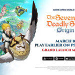 THE SEVEN DEADLY SINS: ORIGIN NOW AVAILABLE TO PLAY EARLIER ON PLAYSTATION®5 AND STEAM
