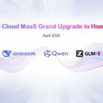 華為雲MaaS升級登陸香港 支援GLM-5模型