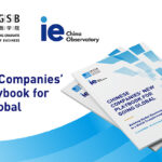 CKGSB-IE University Report Reveals New Models of Chinese Companies Going Global